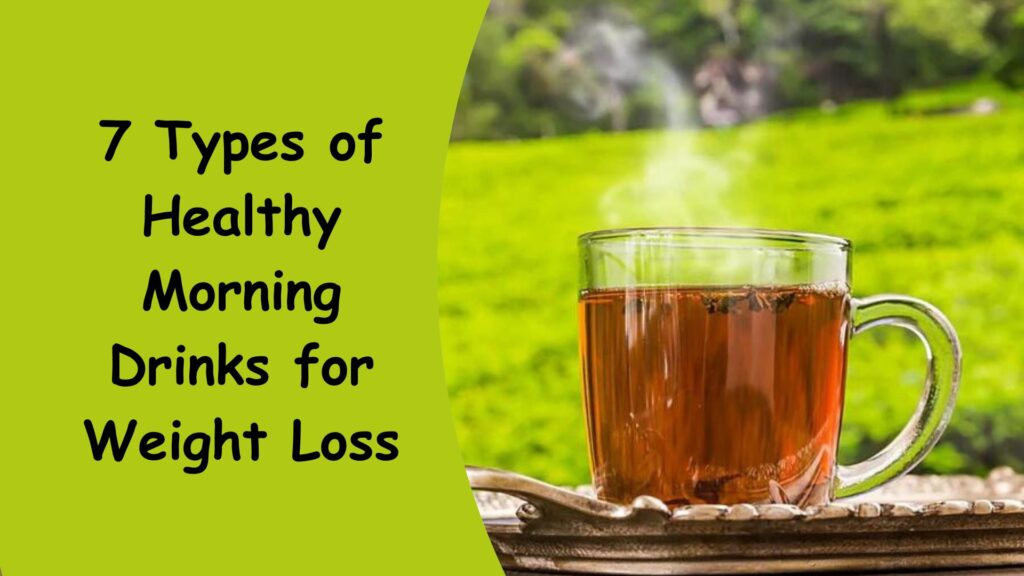 Healthy Morning Drinks for Weight Loss