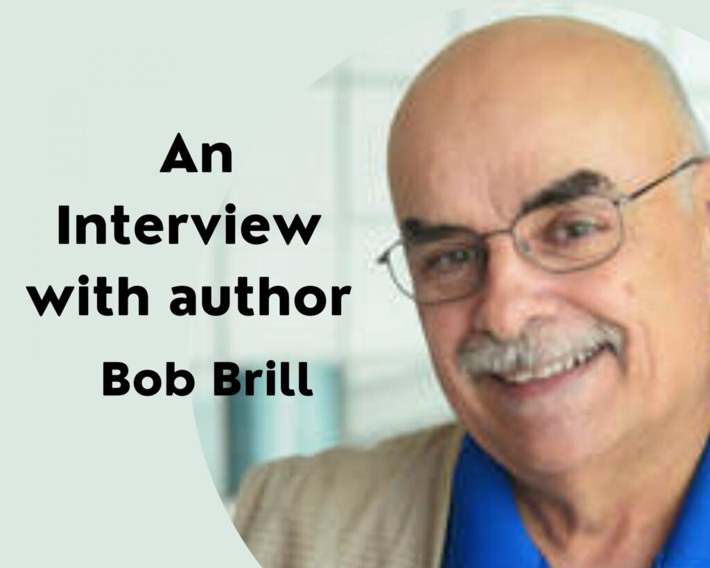 Interview with Author Bob Brill