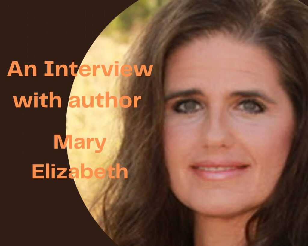 Interview with author Mary Elizabeth