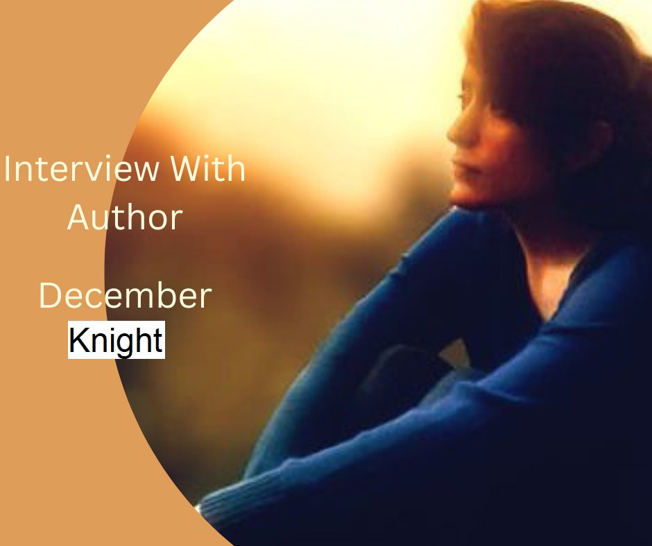 Interview With Author December Knight