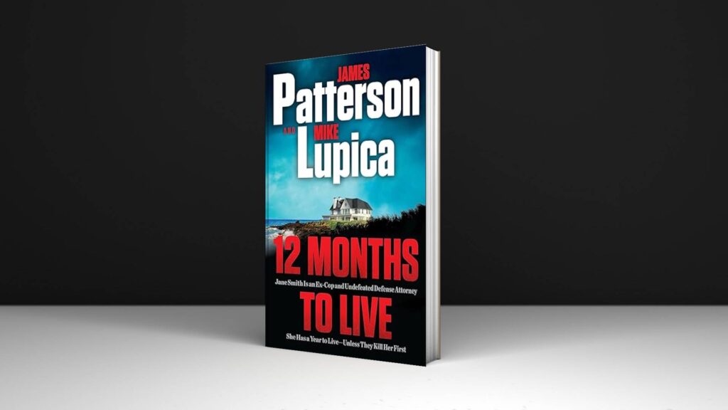 Book Review: 12 Months To Live by James Patterson