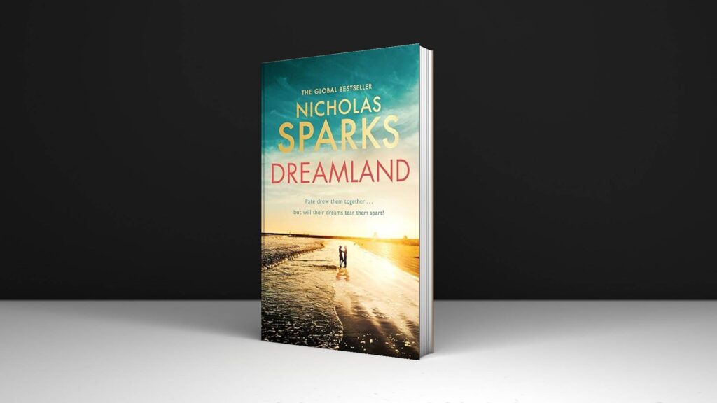 Book Review: Dreamland: From the Author of the Global Be by Nicholas Sparks