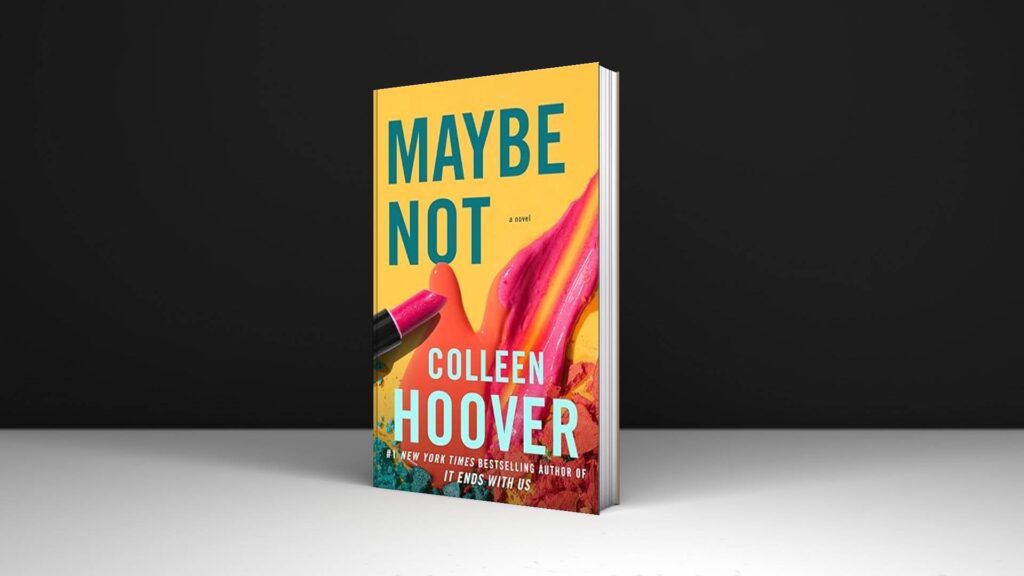 Book Review: Maybe Not by Colleen Hoover