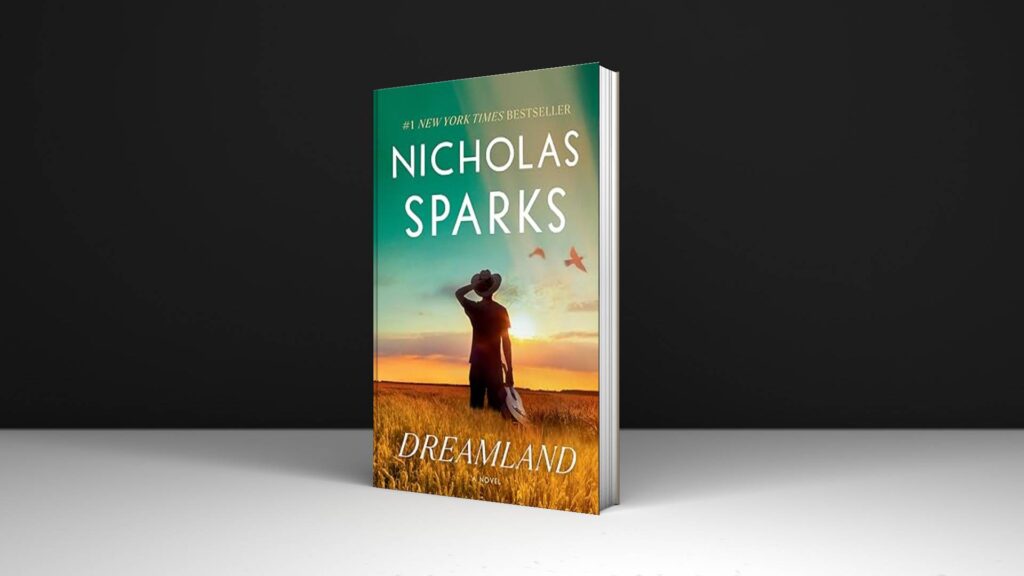 Book Review: Dreamland by Nicholas Sparks