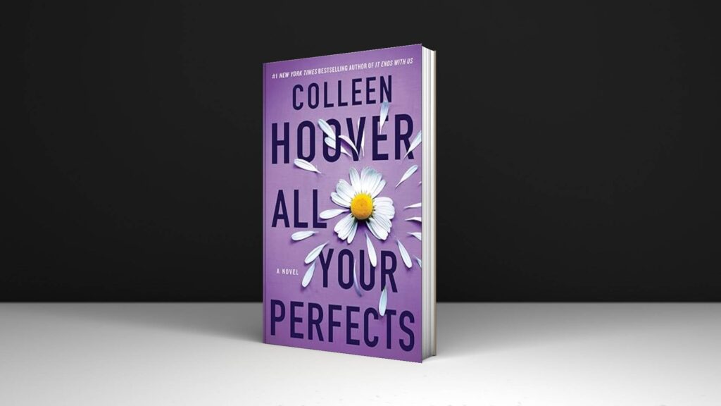 Book Review: All Your Perfects Novel by Colleen Hoover