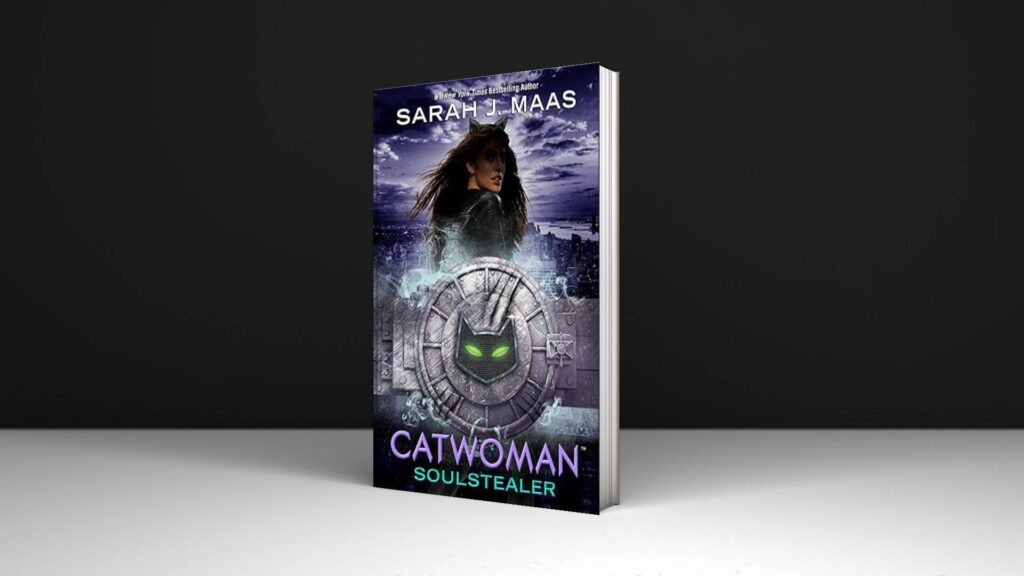 Book Review: Catwoman: Soulstealer Novel by Sarah J. Maas