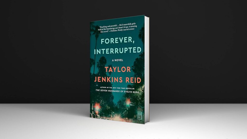 Book Review: Forever, Interrupted by Taylor Jenkins Reid