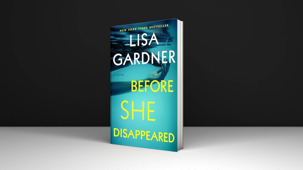 Book Review: Before She Disappeared: A Novel by Lisa Gardner