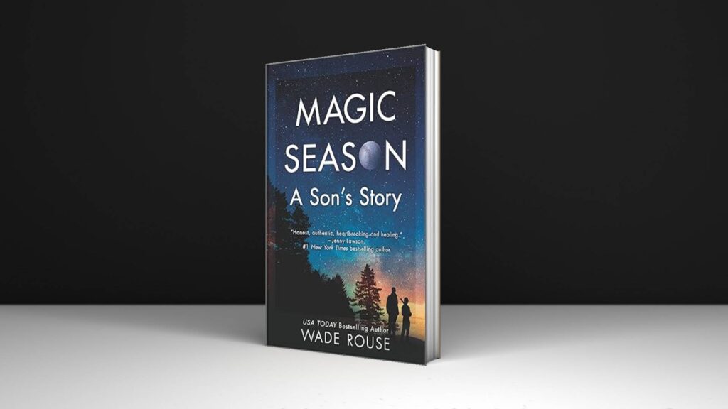 Book Review : Magic Season A Son's Story by Wade Rouse