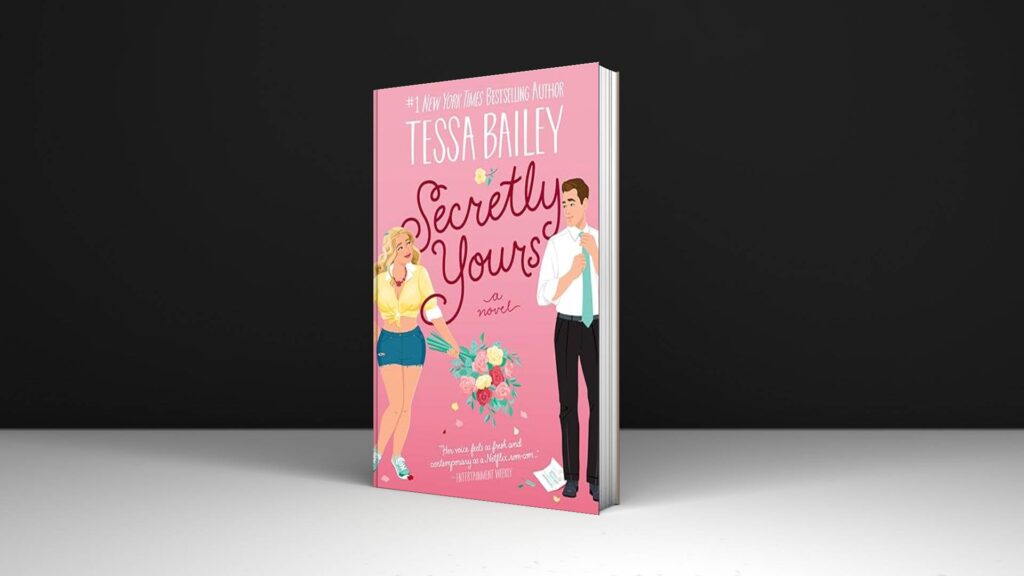 Book Review: Secretly Yours by Tessa Bailey