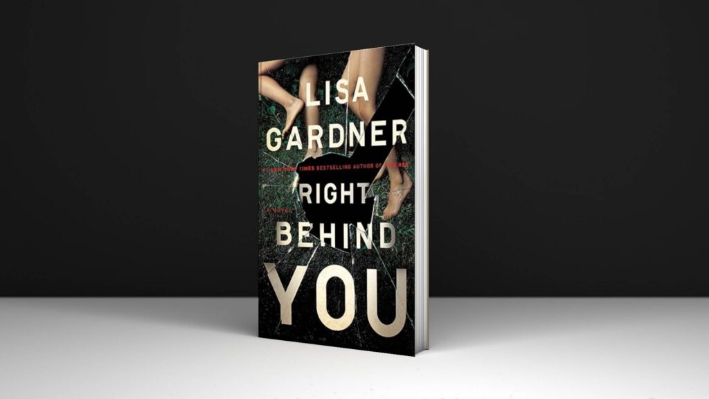 Book Review: Right Behind You by Lisa Gardner