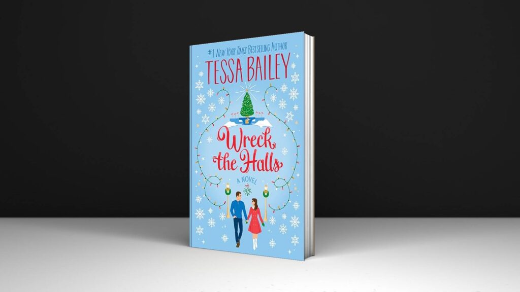 Book Review: Wreck the Halls by Tessa Bailey