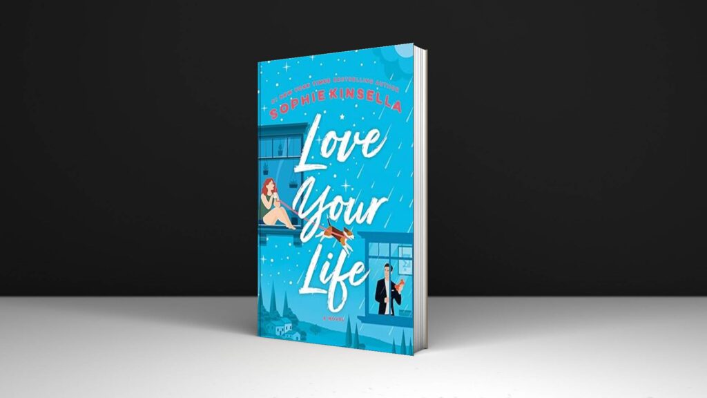 Book Review: Love Your Life by Sophie Kinsella