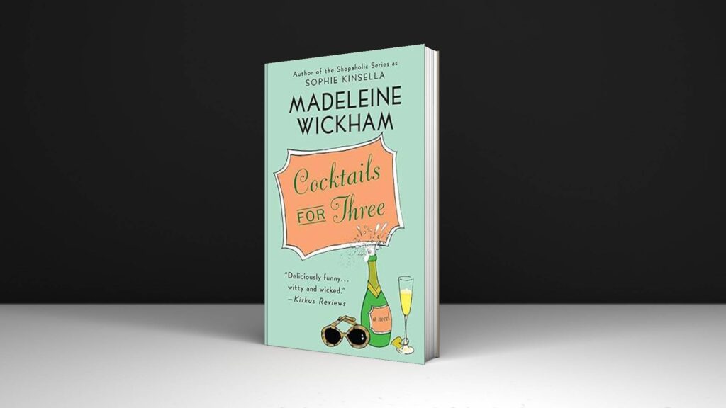 Book Review: Cocktails for Three by Madeleine Wickham and Sophie Kinsella