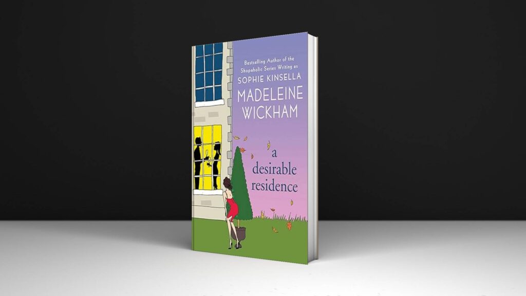 Book Review: A Desirable Residence by Madeleine Wickham and Sophie Kinsella