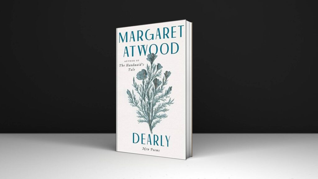 Book Review: Dearly by Margaret Atwood