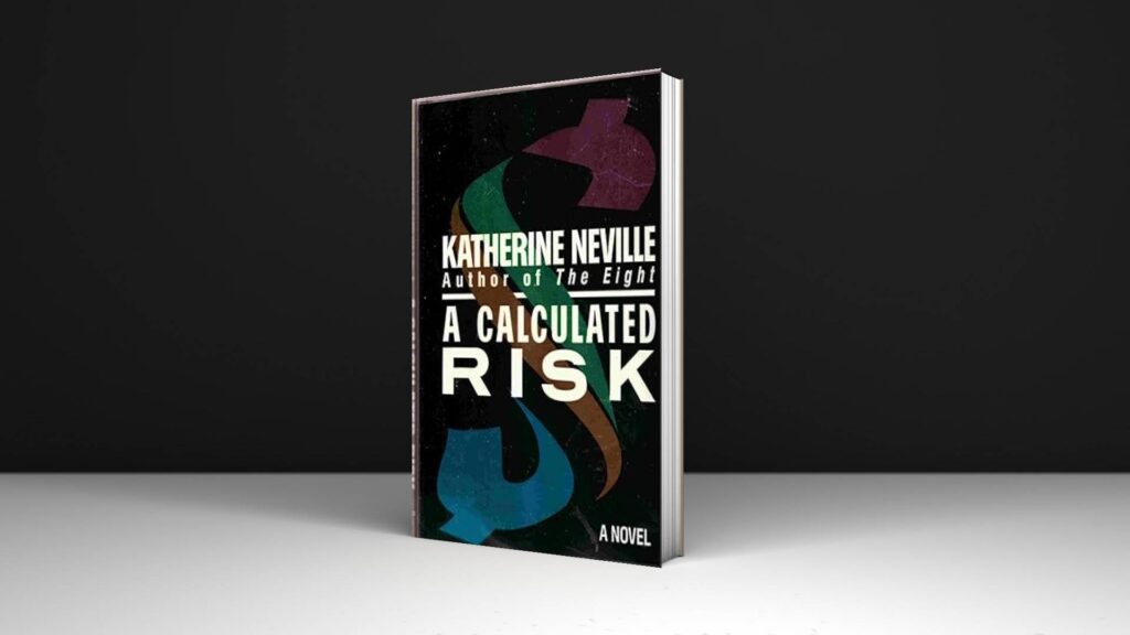 Book Review: A Calculated Risk by Katherine Neville