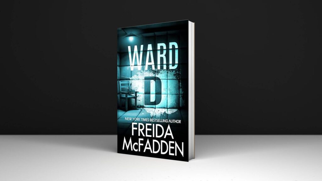 Book Review: Ward D by Freida McFadden