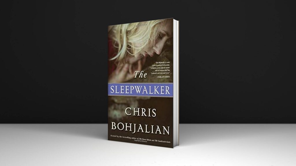 Book Review: The Sleepwalker: A Novel Book by Chris Bohjalian