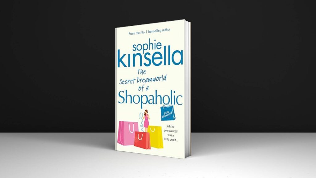 Book Review: The Secret Dreamworld of a Shopaholic by Sophie Kinsella