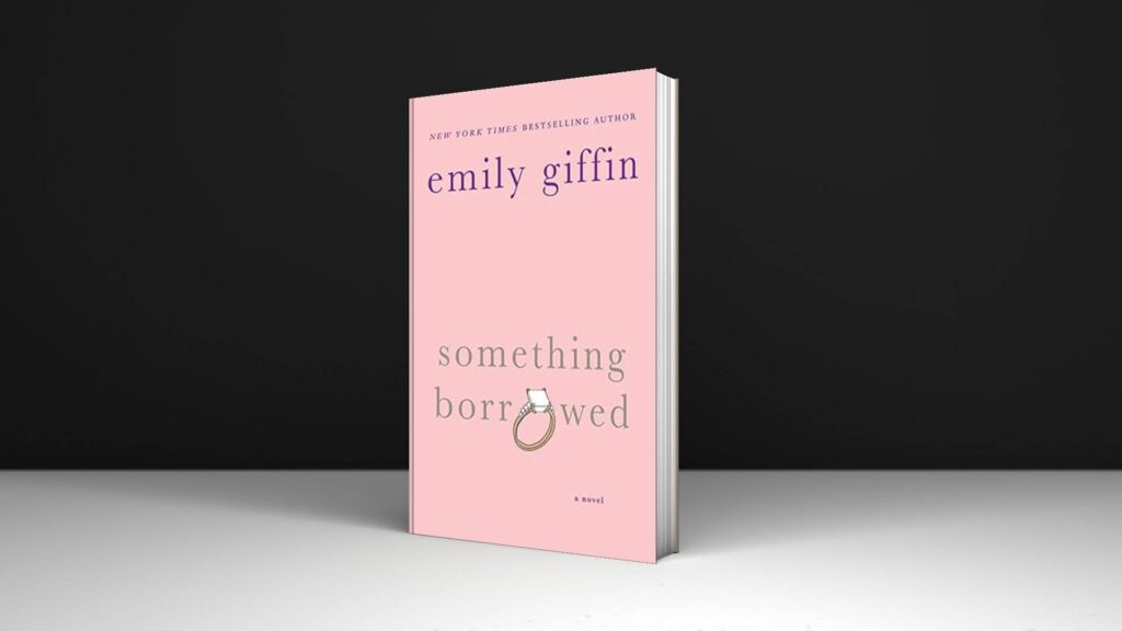 Book Review: Something Borrowed by Emily Giffin
