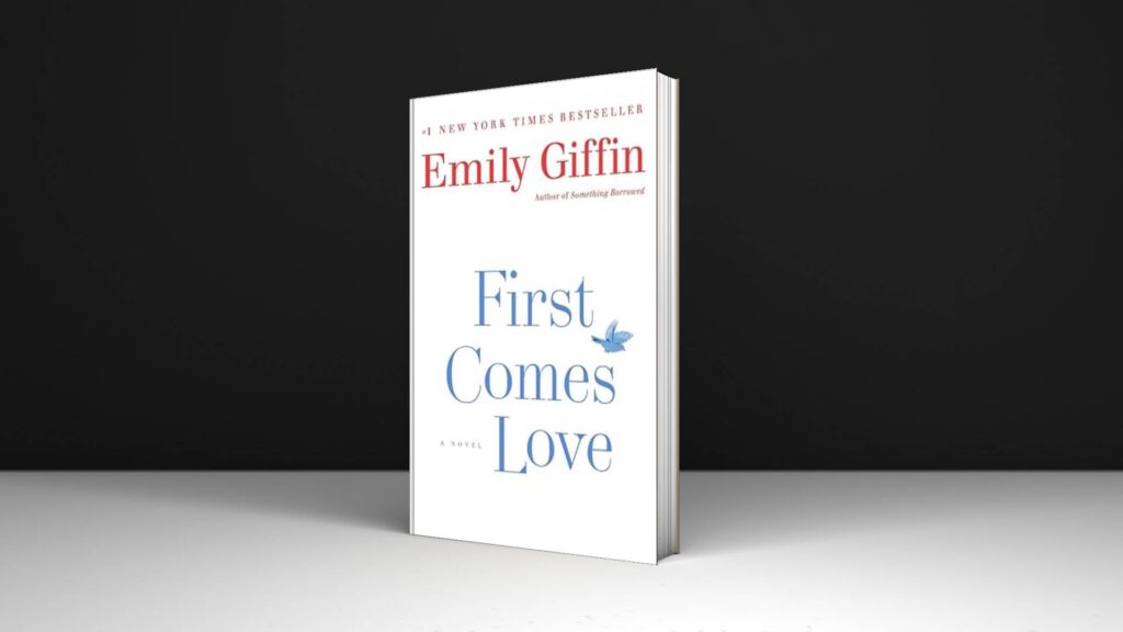 Book Review: First Comes Love by Emily Giffin