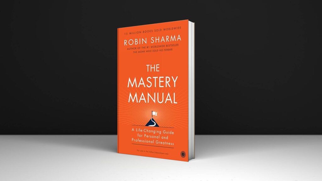 Book Review: The Mastery Manual by Robin Sharma
