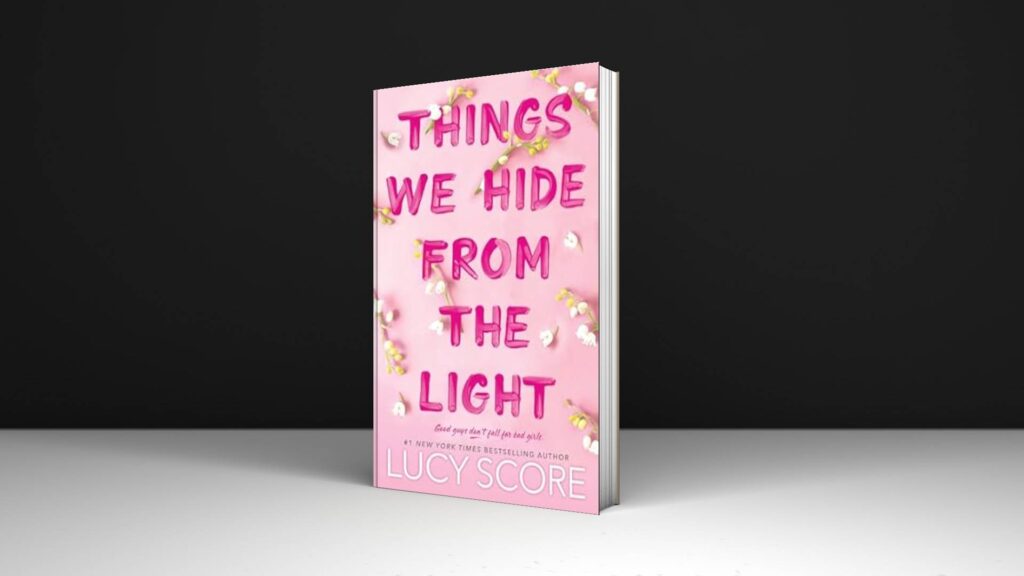 Book Review: Things We Hide from the Light Book by Lucy Score