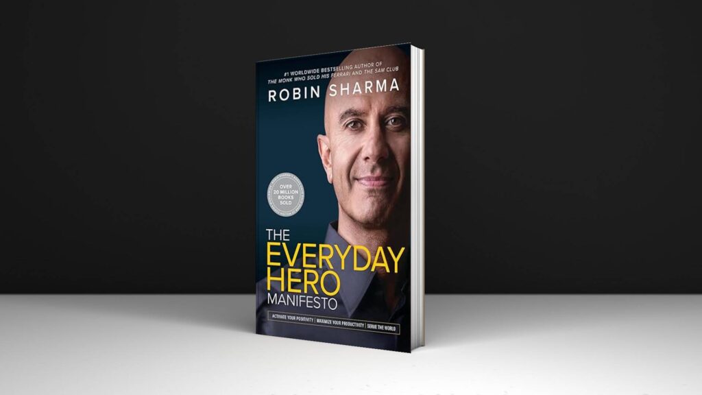 Book Review: The Everyday Hero Manifesto by Robin Sharma