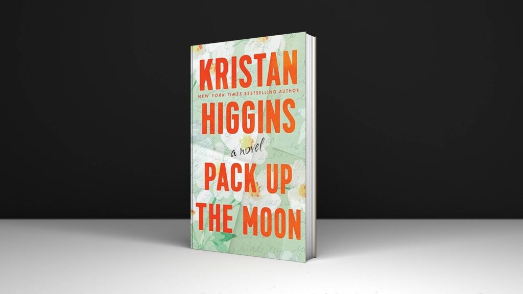 Book Review: Pack Up the Moon by Kristan Higgins