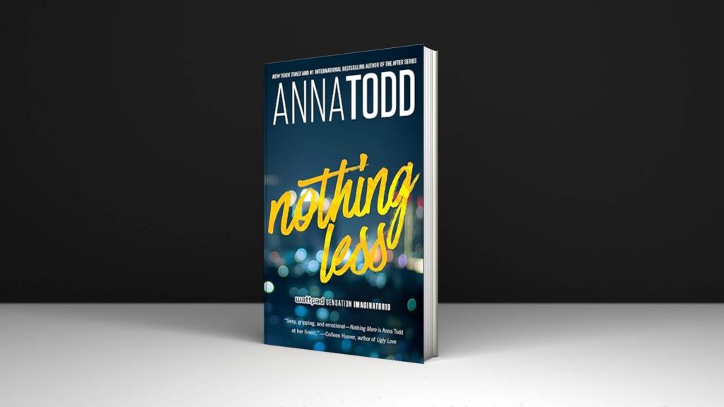 Book Review: Nothing Less by Anna Todd