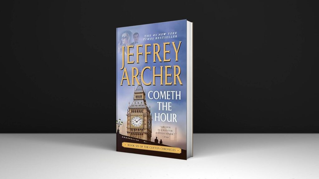 Book Review: Cometh the Hour Novel by Jeffrey Archer