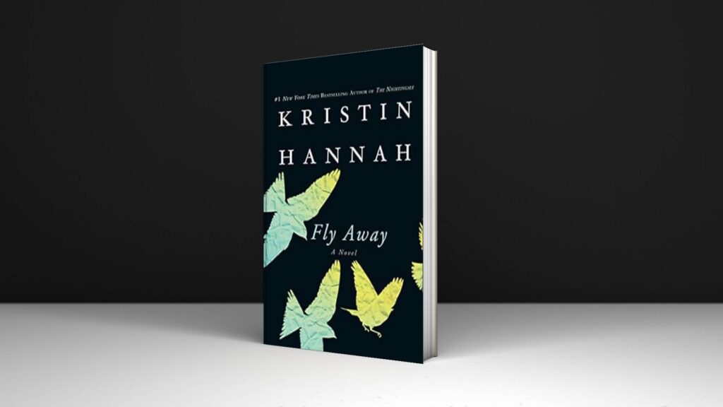 Book Review: Fly Away by Kristin Hannah